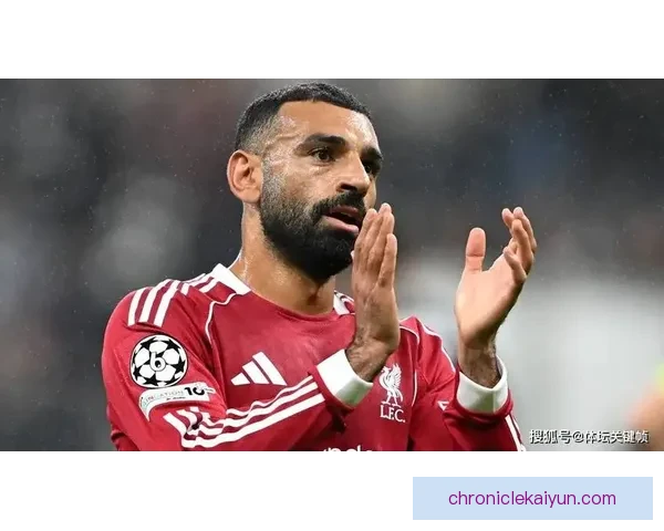 萨拉赫在近期比赛中的表现引发争议，状态回暖值得关注